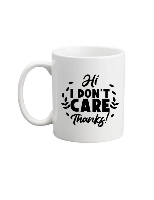 Mug - I Don't Care Ceramic