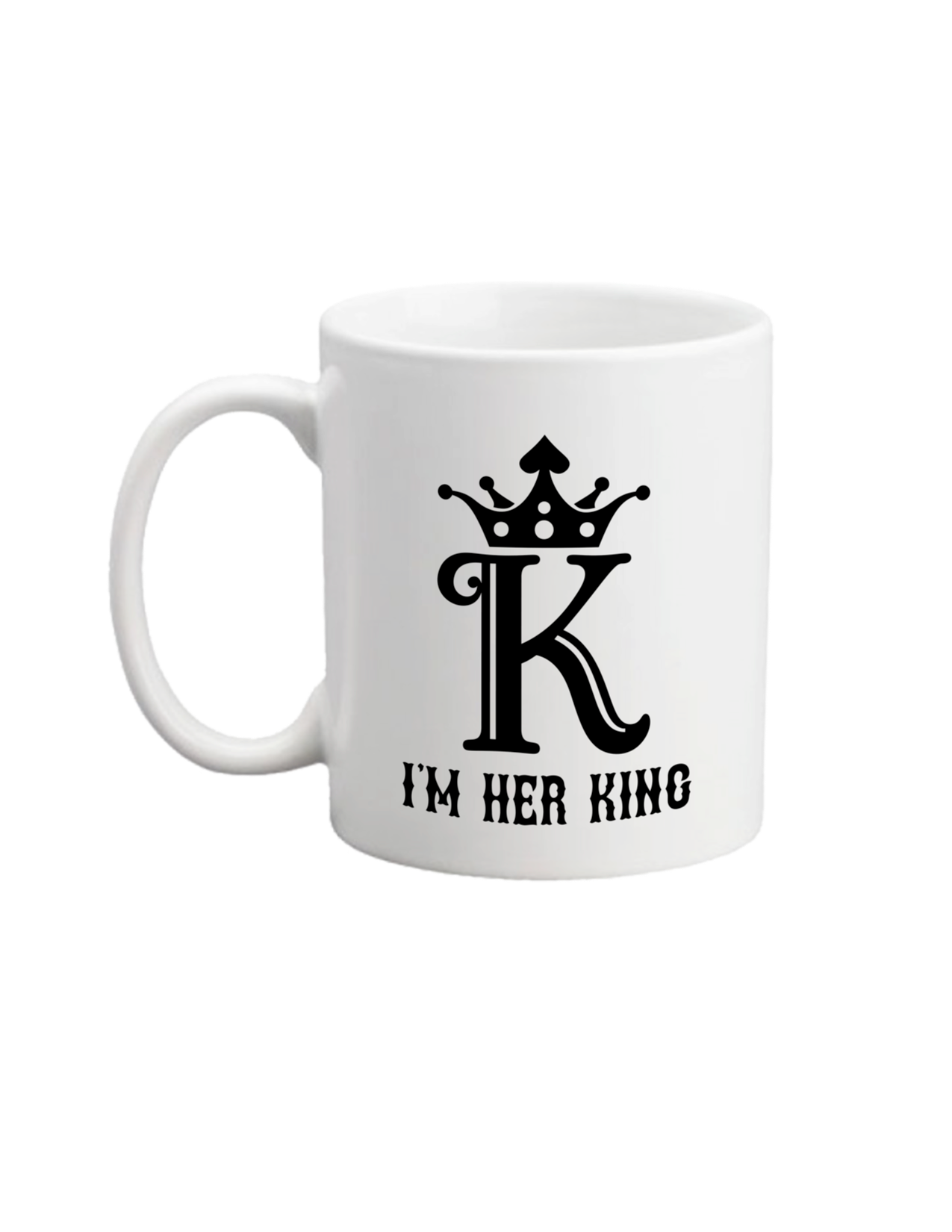 Mug - I'm Her King