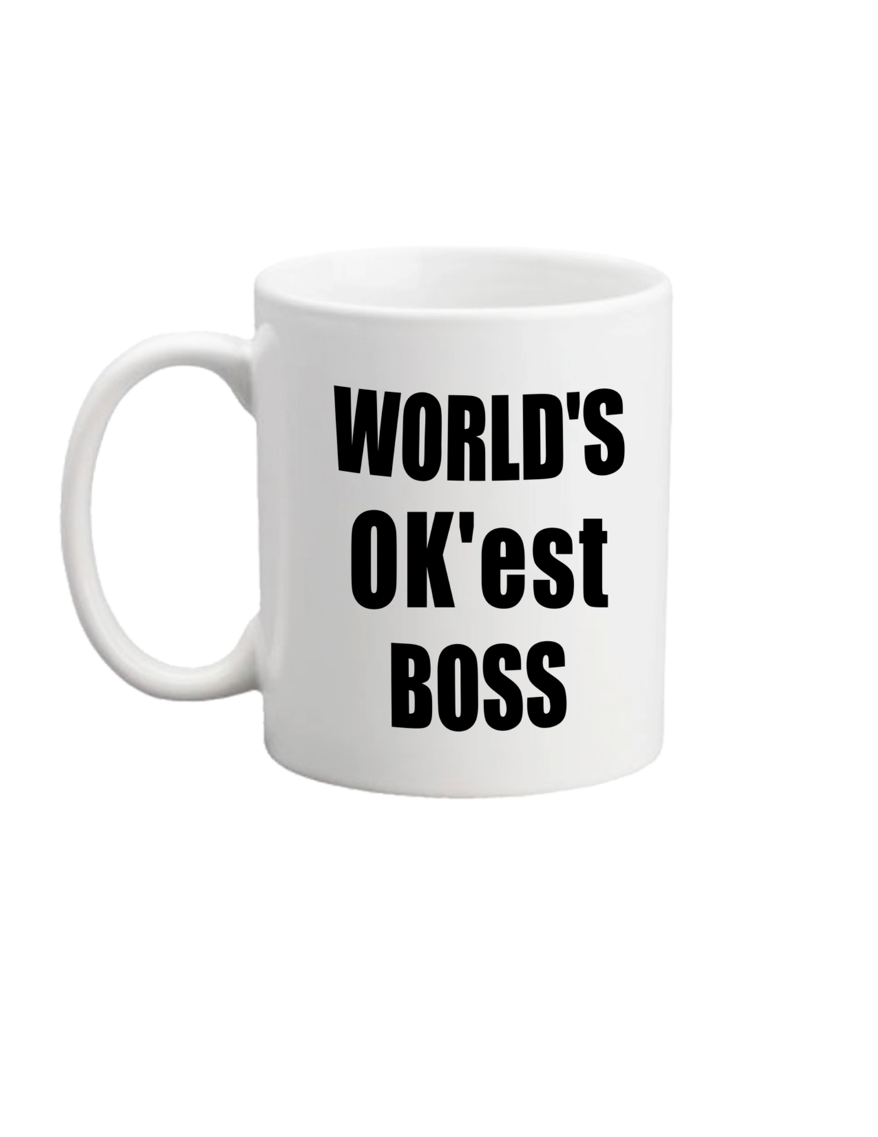 Mug - OK'est Boss