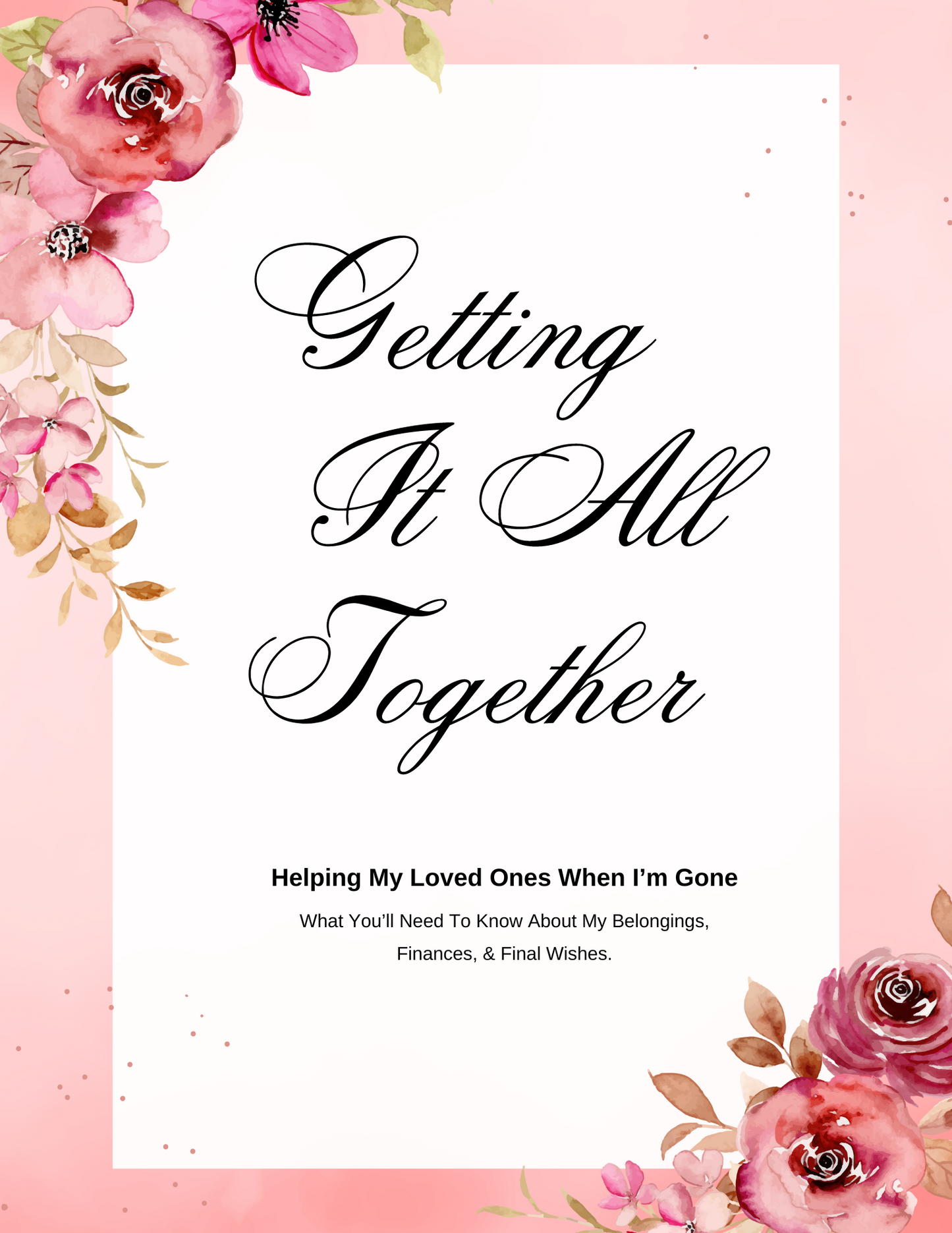 Digital Download - Getting It All Together: End of Life Organizer